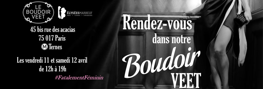 Le boudoir VEET